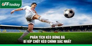 Phân tích kèo bóng đá